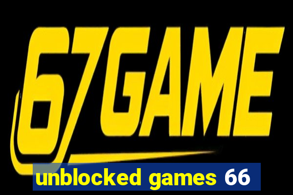 unblocked games 66